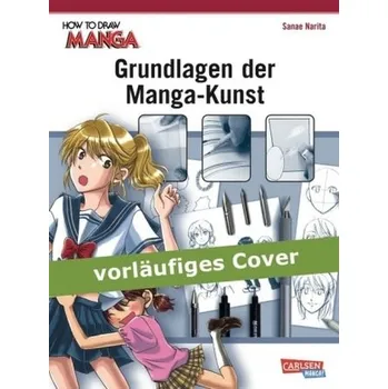 Grundlagen der Manga-Kunst - Narita, Sanae