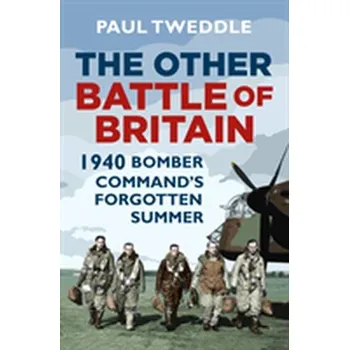 The Other Battle of Britain - Tweddle, Paul
