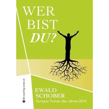Wer bist Du? - Schober, Ewald