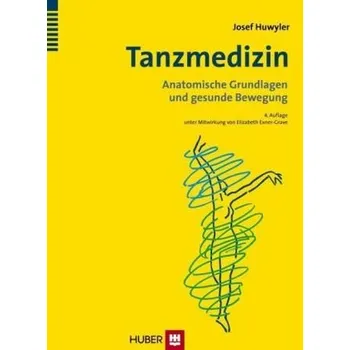 Tanzmedizin - Huwyler, Josef