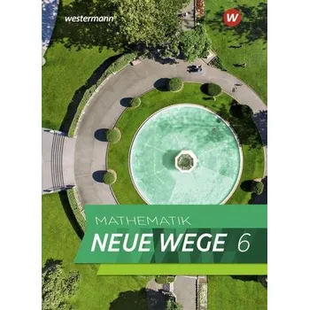 Mathematik Neue Wege SI 6. Schülerband. G9. Nordrhein-Westfalen