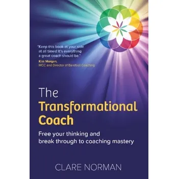 The Transformational Coach - Norman, Clare