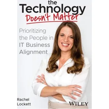 The Technology Doesn't Matter - Lockett, Rachel