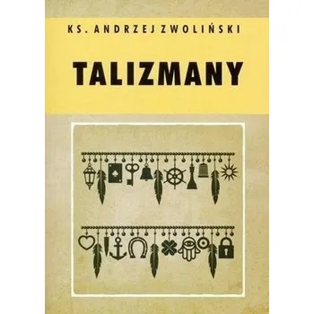 Talizmany - Andrzej Zwoliński