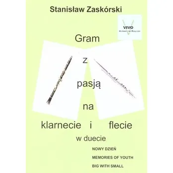 Hudební výchova Gram z pasją na klarnecie i flecie w duecie - Stanisław Zaskórski