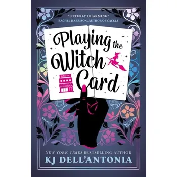 Playing the Witch Card - KJ Dell'Antonia