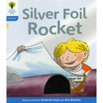 Cizí jazyk Oxford Reading Tree: Level 3: Floppy's Phonics Fiction: The Silver Foil Rocket - Ruttle, Kate