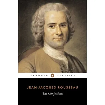 Učebnice The Confessions - Jean-Jacques Rousseau