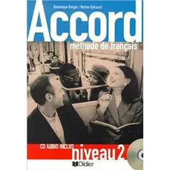Accord 2: methode de francais (CD Audio Inclus nineau 2) (French