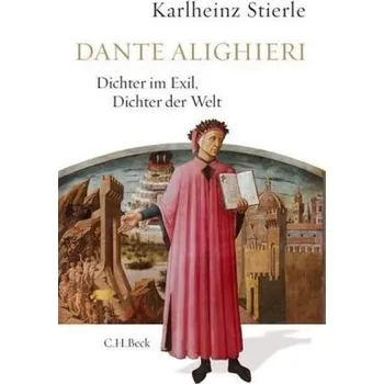 Dante Alighieri - Stierle, Karlheinz
