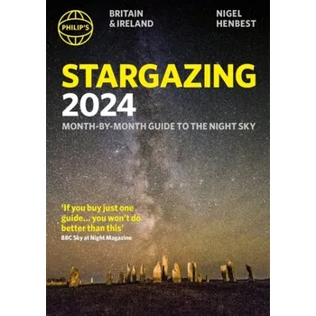 Přírodní věda Philip's Stargazing 2024 Month-by-Month Guide to the Night Sky Britain & Ireland - Heather Couper