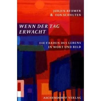 Cestování Wenn der Tag erwacht - Beumer, Jurjen