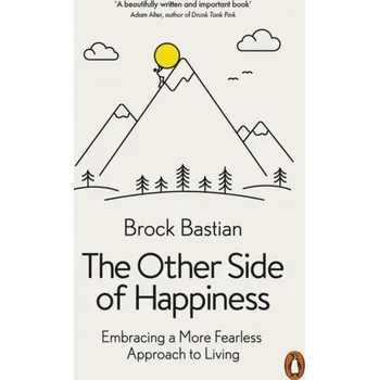 Příroda The Other Side of Happiness - Brock, Bastian [EN] (2019, Brožovaná, Penguin Books Ltd)