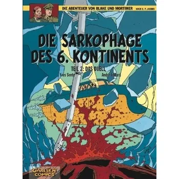 Die Abenteuer von Blake und Mortimer - Die Sarkophage des 6. Kontinents. Tl.2 - Sente, Yves
