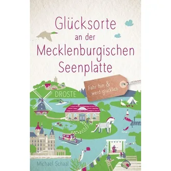 Cestování Glücksorte an der Mecklenburgischen Seenplatte - Schaal, Michael