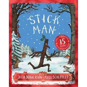 První čtění Stick Man 15th Anniversary Edition - Julia Donaldson
