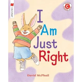 I Am Just Right - McPhail, David [EN] (2020, Brožovaná, Holiday House Inc)