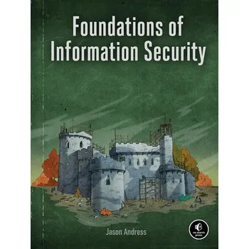 Foundations of Information Security - Andress, Jason
