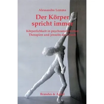 Der Körper spricht immer - Lemma, Alessandra