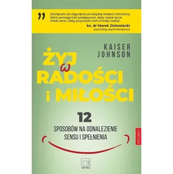 Żyj w radości i miłości - Kaiser Johnson