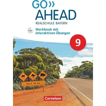 Cizí jazyk Go Ahead 9. Jahrgangsstufe - Ausgabe für Realschulen in Bayern - Workbook mit interaktiven Übungen online