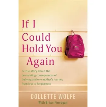 Literární biografie If I Could Hold You Again - Wolfe, Collette [EN] (2020, Brožovaná, Hachette Books Ireland)