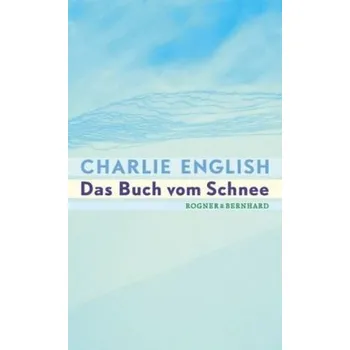 Literární cestopis Das Buch vom Schnee - English, Charlie