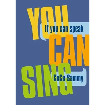 If If You Can Speak You Can Sing - Sammy, CeCe