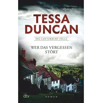 Wer das Vergessen stört - Duncan, Tessa