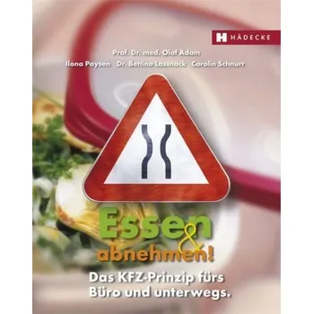 Essen & abnehmen! - Olaf Adam