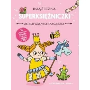 První čtění Książeczka z tatuażami. Księżniczka Zosia - praca zbiorowa