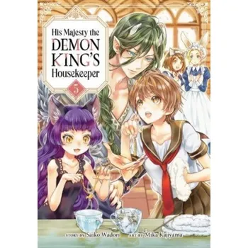 His Majesty the Demon King's Housekeeper Vol. 5 - Wadori, Saiko