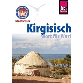 Kirgisisch - Wort für Wort - Korotkow, Michael