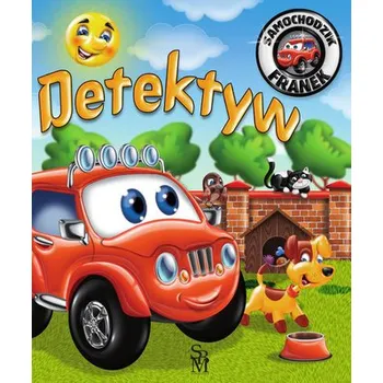 Pohádka Samochodzik Franek. Detektyw - Wójcik Elżbieta [PL] (2024, Brožovaná, SBM)