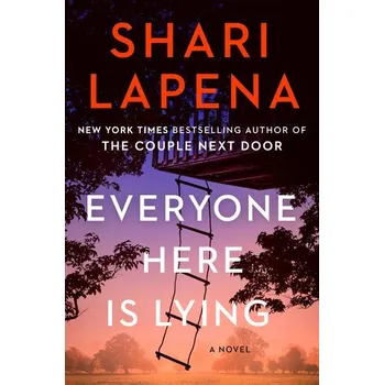 Everyone Here is Lying - Lapena, Shari [EN] (2023, Brožovaná / brožovaná, Penguin LCC US)