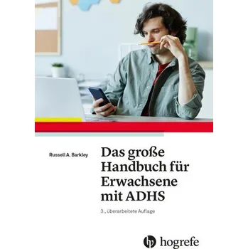 Das große Handbuch für Erwachsene mit ADHS - Barkley Russel A., Benton Christine M.