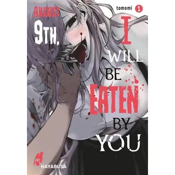 Komiks pro dospělé August 9th, I will be eaten by you 1 - Ito, Tomomi
