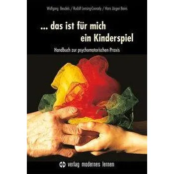 ... das ist für mich ein Kinderspiel - Beudels, Wolfgang