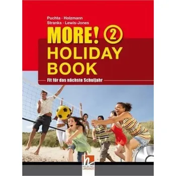 Anglický jazyk MORE! Holiday Book, m. Audio-CD. Bd.2 - Puchta, Herbert