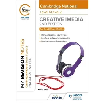 Anglický jazyk My Revision Notes: Level 1/Level 2 Cambridge National in Creative iMedia: Second Edition - Wells, Kevin