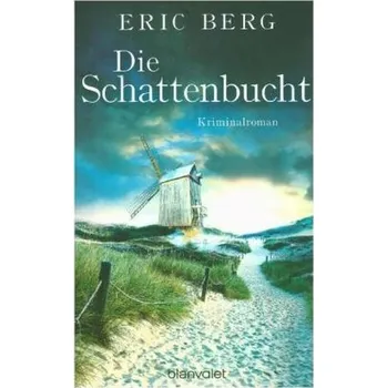 Die Schattenbucht - Berg, Eric