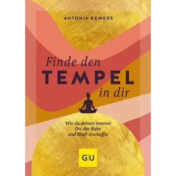 Osobní rozvoj Finde den Tempel in dir - Kemkes, Antonia