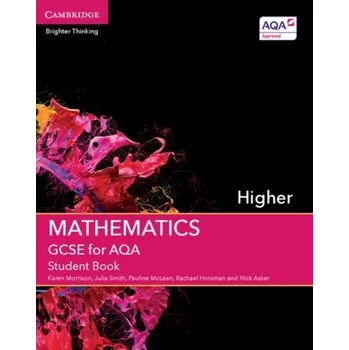 Cizí jazyk GCSE Mathematics for AQA Higher Student Book - Morrison, Karen; Baxter, Tracey; Berry, Sunetra; Dower, Pat; Harden, Helen; Hannigan, Pauline; Skilicorn, Phillipa; Loug