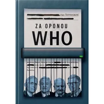 Za oponou WHO - Oľga Četveriková