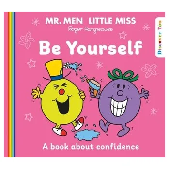Mr. Men Little Miss: Be Yourself - Hargreaves, Roger
