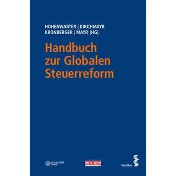 Handbuch zur Globalen Steuerreform - Hohenwarter, Daniela