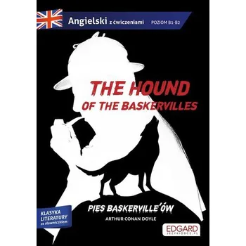 The hound of the Baskervilles/Pies Baskerville'ów. - Arthur Conan Doyle