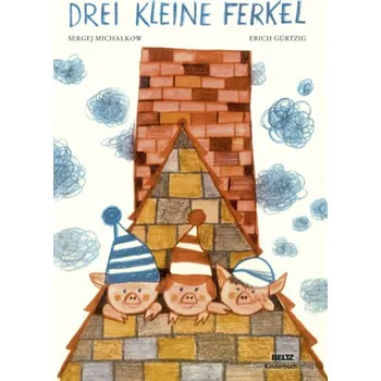 Pohádka Drei kleine Ferkel - Michalkow, Sergej