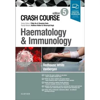 Crash Course Haematology and Immunology - Augusto Gentili, William Barcham, Linda Whiteley