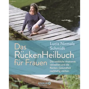 Das RückenHeilbuch für Frauen - Schmidt, Lucia N.